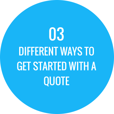 3 Different Ways to Get Started With a Quote